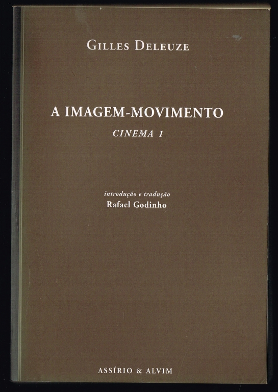 A IMAGEM-MOVIMENTO / A IMAGEM-TEMPO cinema (2 volumes)